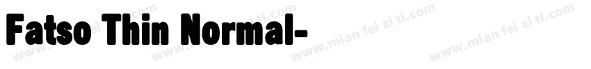Fatso Thin Normal字体转换